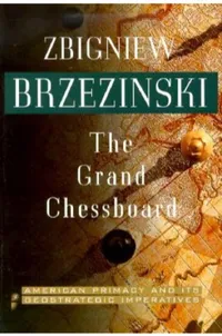 The Grand Chessboard by Zbigniew Brzezinski